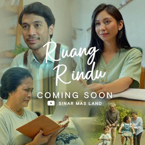 Sinar Mas Land Rilis Web Series Perdana &#8220;Ruang Rindu&#8221;