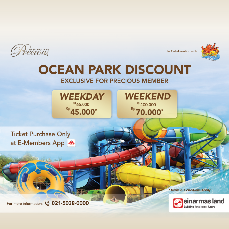 Ocean Park BSD City: Special Price for Precious Member